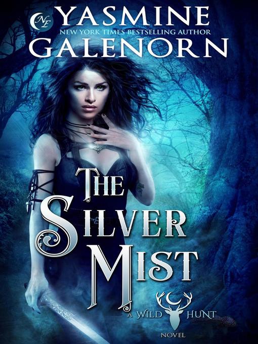 Title details for The Silver Mist by Yasmine Galenorn - Available